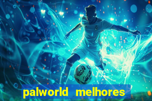 palworld melhores pals para trabalho